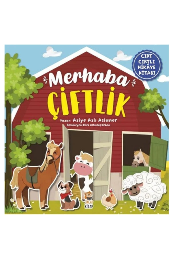 Sincap Kitap Merhaba Çiftlik Cırt Cırtlı Eğitici Hikaye ve Aktivite Kitabı 0-6 Yaş