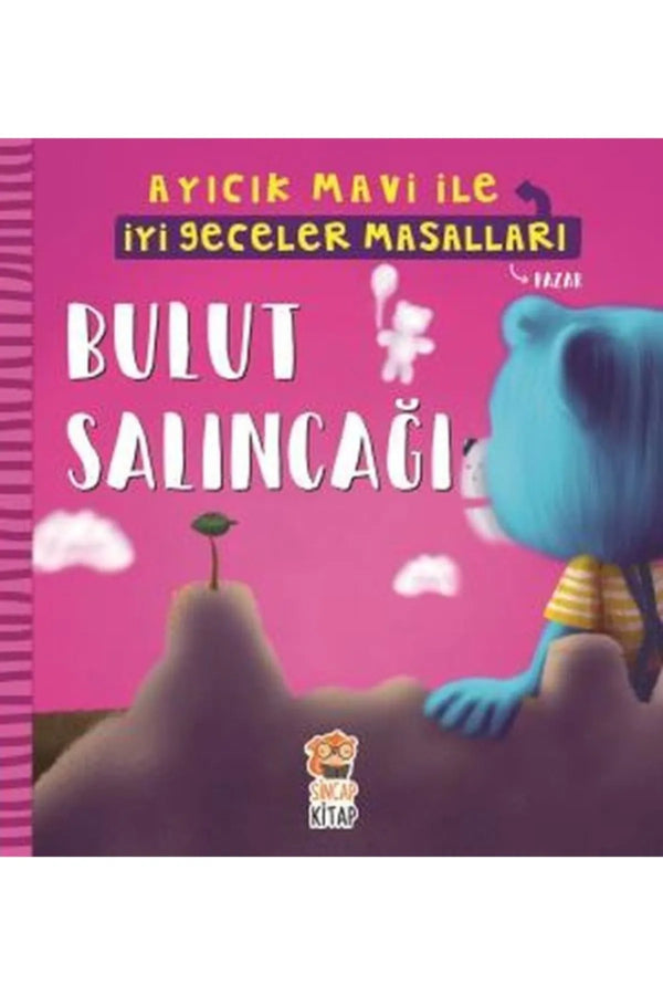 Bulut Salıncağı - Ayıcık Mavi İle İyi Geceler Masalları Sincap Kitap kitap