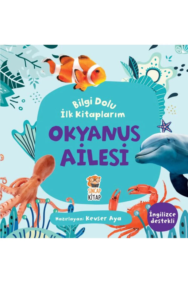 Sincap Kitap Okyanus Ailesi - Bilgi Dolu Ilk Kitaplarım - Kevser Aya