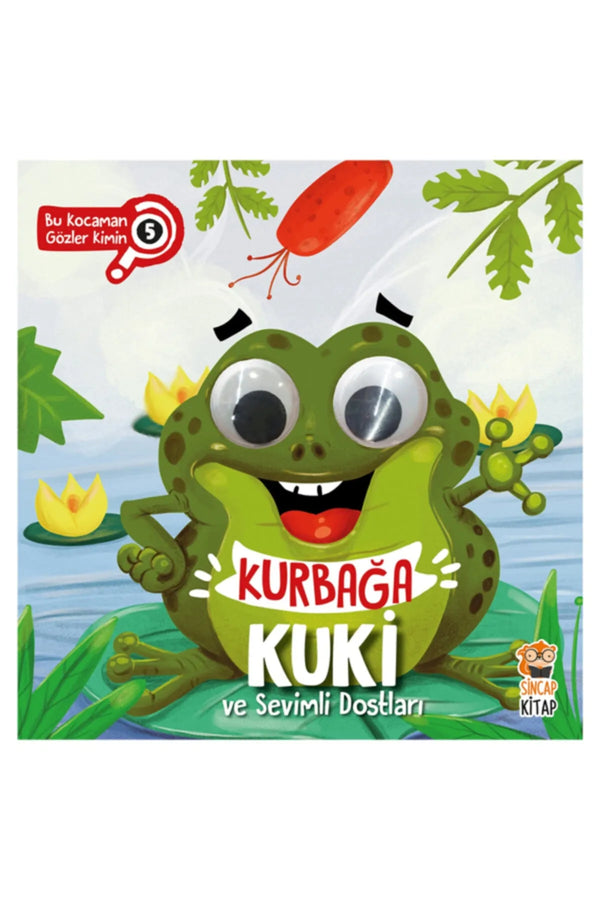 Sincap Kitap Kurbağa Kuki Ve Sevimli Dostları Bu Kocaman Gözler Kimin 5