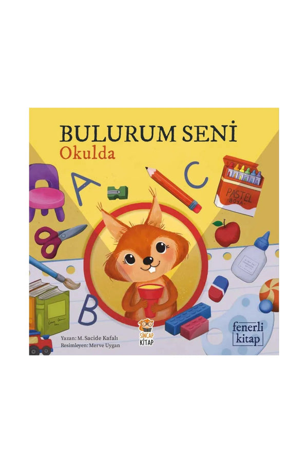 Sincap Kitap Bulurum Seni Okulda Fenerli Kitap 0-6 Yaş Eğlenceli Aktivite Kitabı