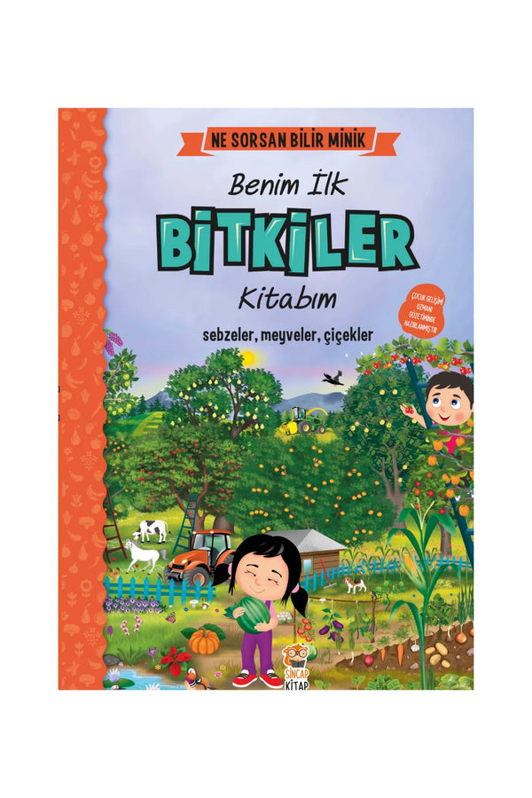 Sincap Kitap Benim İlk Bitkiler Kitabım/Ne Sorsan Bilir Minik Serisi/Sebzeler-Meyveler-Çiçekler