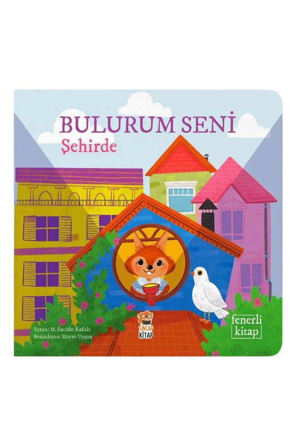 Sincap Kitap Bulurum Seni Şehirde Fenerli Kitap 0-6 Yaş Eğlenceli Aktivite Kitabı