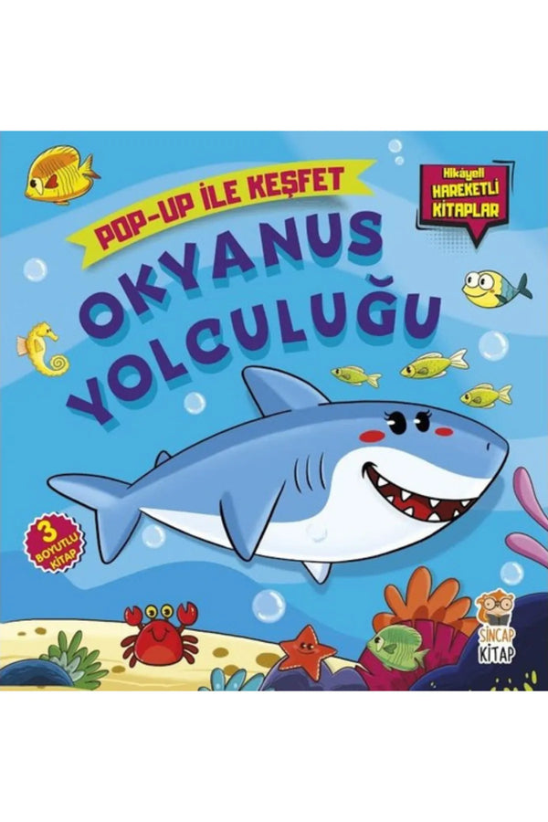 Sincap Kitap Okyanus Yolculuğu Hikayeli Hareketli Kitaplar/ 3 Boyutlu 0-6 Yaş