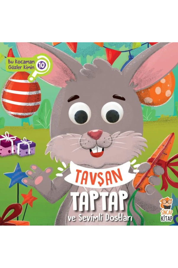 Sincap Kitap Tavşan Taptap- Bu Kocaman Gözler Kimin Tavşan Taptap Ve Sevimli Dostları