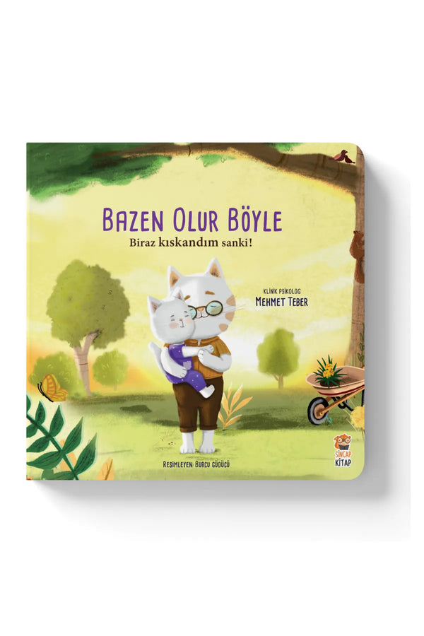 Sincap Kitap Bazen Olur Böyle Biraz Kıskandım Sanki 0-6 Yaş Eğitici Hikaye Kitabı Duygularına Yön Ver