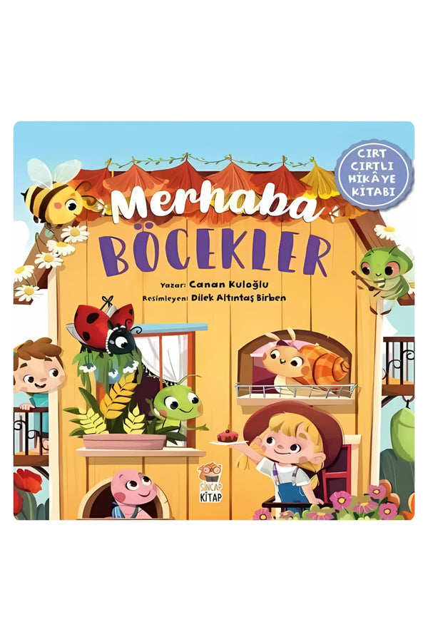 Sincap Kitap Merhaba Böcekler Cırt Cırtlı Hikaye ve Aktivite Kitabı 0-6 Yaş