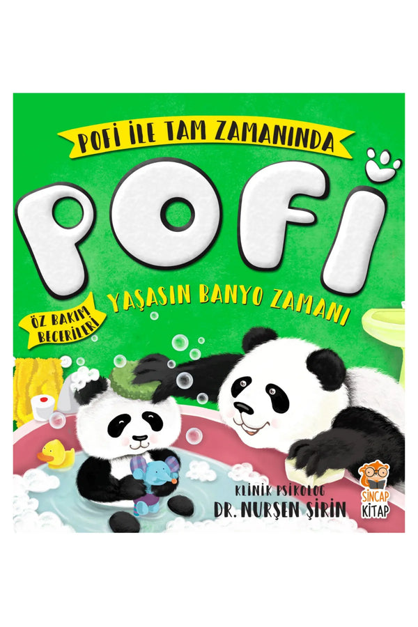 Sincap Kitap Pofi Yaşasın Banyo Zamanı Öz Bakım Becerilerini Öğrenmenin En Eğlenceli Yolu +2 Yaş